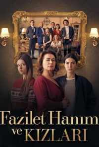 смотреть Госпожа Фазилет и ее дочери (2017) онлайн бесплатно в хорошем качестве без регистрации