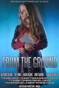 смотреть From the Ground (2020) онлайн бесплатно в хорошем качестве без регистрации