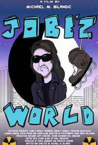 смотреть Jobe'z World (2018) онлайн бесплатно в хорошем качестве без регистрации