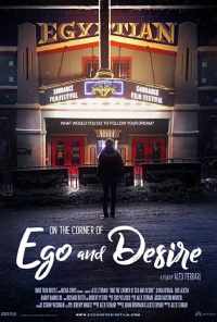 смотреть On the Corner of Ego and Desire (2019) онлайн бесплатно в хорошем качестве без регистрации