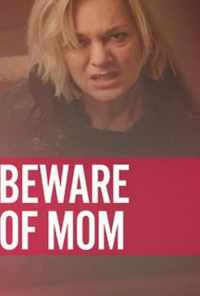 смотреть Beware of Mom (2020) онлайн бесплатно в хорошем качестве без регистрации