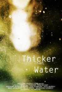 смотреть Thicker Than Water (2018) онлайн бесплатно в хорошем качестве без регистрации