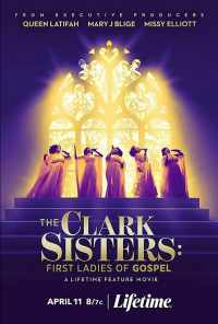 смотреть The Clark Sisters: First Ladies of Gospel (2020) онлайн бесплатно в хорошем качестве без регистрации