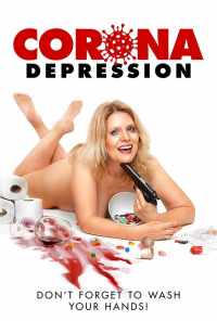 смотреть Corona Depression (2020) онлайн бесплатно в хорошем качестве без регистрации