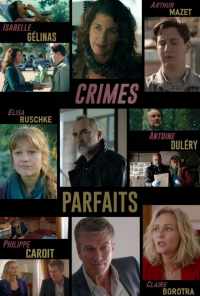 смотреть Crimes Parfaits (2018) онлайн бесплатно в хорошем качестве без регистрации