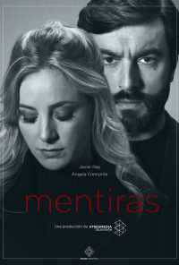 смотреть Mentiras (2020) онлайн бесплатно в хорошем качестве без регистрации