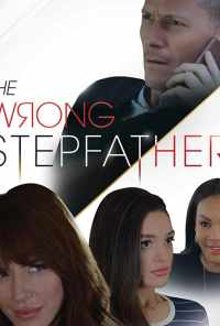 смотреть The Wrong Stepfather (2020) онлайн бесплатно в хорошем качестве без регистрации