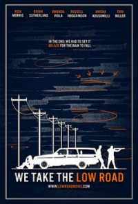 смотреть We Take the Low Road (2019) онлайн бесплатно в хорошем качестве без регистрации