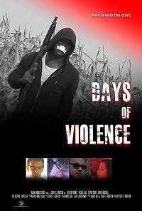 смотреть Days of Violence (2020) онлайн бесплатно в хорошем качестве без регистрации