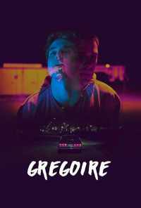 смотреть Gregoire (2017) онлайн бесплатно в хорошем качестве без регистрации