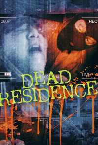 Dead Residence (2019) онлайн бесплатно