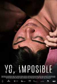 смотреть Yo Imposible (2018) онлайн бесплатно в хорошем качестве без регистрации