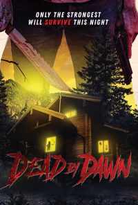смотреть Dead by Dawn (2020) онлайн бесплатно в хорошем качестве без регистрации