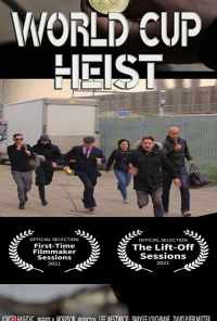 смотреть World Cup Heist (2020) онлайн бесплатно в хорошем качестве без регистрации