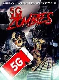 смотреть 5G Zombies (2020) онлайн бесплатно в хорошем качестве без регистрации