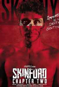 смотреть Skinford: Chapter Two (2018) онлайн бесплатно в хорошем качестве без регистрации