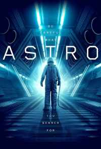 смотреть Астро (2018) онлайн бесплатно в хорошем качестве без регистрации