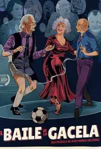 смотреть El Baile de la Gacela (2018) онлайн бесплатно в хорошем качестве без регистрации