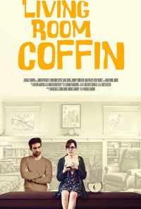 смотреть Living Room Coffin (2018) онлайн бесплатно в хорошем качестве без регистрации