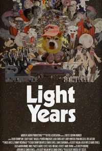 смотреть Light Years (2019) онлайн бесплатно в хорошем качестве без регистрации