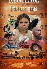 смотреть Resilience and the Lost Gems (2019) онлайн бесплатно в хорошем качестве без регистрации