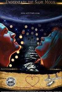 смотреть Underneath the Same Moon (2019) онлайн бесплатно в хорошем качестве без регистрации