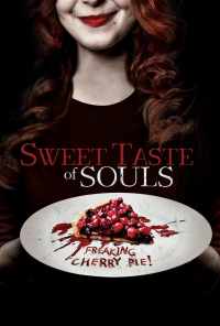 смотреть Sweet Taste of Souls (2020) онлайн бесплатно в хорошем качестве без регистрации
