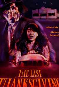 смотреть The Last Thanksgiving (2020) онлайн бесплатно в хорошем качестве без регистрации