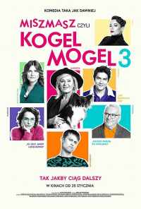 смотреть Miszmasz czyli Kogel Mogel 3 (2019) онлайн бесплатно в хорошем качестве без регистрации