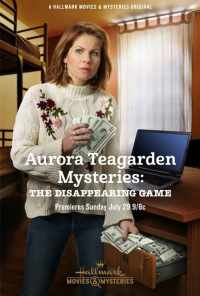 смотреть Aurora Teagarden Mysteries: The Disappearing Game (2018) онлайн бесплатно в хорошем качестве без регистрации