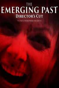 смотреть The Emerging Past Directors Cut онлайн бесплатно в хорошем качестве без регистрации