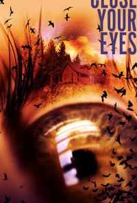 смотреть Close Your Eyes онлайн бесплатно в хорошем качестве без регистрации