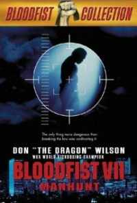 смотреть Кровавый кулак 7: Охота на человека (1995) онлайн бесплатно в хорошем качестве без регистрации