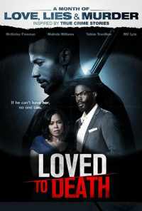 смотреть Loved To Death (2019) онлайн бесплатно в хорошем качестве без регистрации