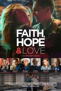смотреть Faith, Hope & Love (2019) онлайн бесплатно в хорошем качестве без регистрации
