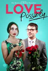 смотреть Love Possibly (2018) онлайн бесплатно в хорошем качестве без регистрации
