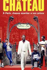 смотреть La vie de château (2017) онлайн бесплатно в хорошем качестве без регистрации