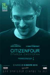смотреть Citizenfour: Правда Сноудена (2014) онлайн бесплатно в хорошем качестве без регистрации