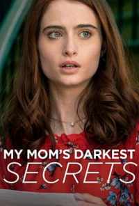 смотреть My Mom's Darkest Secrets (2019) онлайн бесплатно в хорошем качестве без регистрации