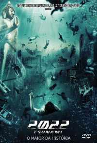 смотреть 2022 год: Цунами (2009) онлайн бесплатно в хорошем качестве без регистрации