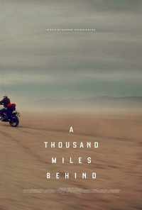 смотреть A Thousand Miles Behind (2019) онлайн бесплатно в хорошем качестве без регистрации