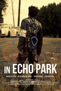 смотреть In Echo Park (2018) онлайн бесплатно в хорошем качестве без регистрации