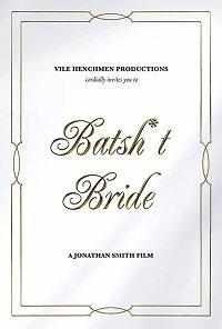 смотреть Batsh*t Bride (2019) онлайн бесплатно в хорошем качестве без регистрации