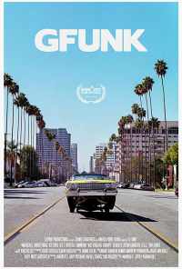 смотреть G-Funk (2017) онлайн бесплатно в хорошем качестве без регистрации