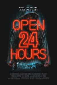 смотреть Открыто 24 часа (2018) онлайн бесплатно в хорошем качестве без регистрации