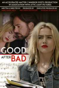 смотреть Good After Bad (2017) онлайн бесплатно в хорошем качестве без регистрации