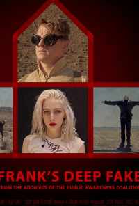 смотреть Frank's Deep Fake (2019) онлайн бесплатно в хорошем качестве без регистрации