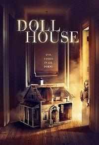 смотреть Doll House (2020) онлайн бесплатно в хорошем качестве без регистрации