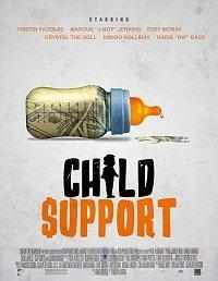 смотреть Child Support онлайн бесплатно в хорошем качестве без регистрации