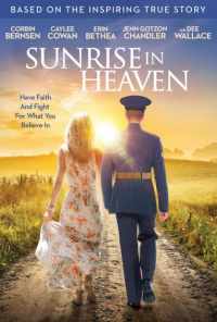 смотреть Sunrise in Heaven (2019) онлайн бесплатно в хорошем качестве без регистрации